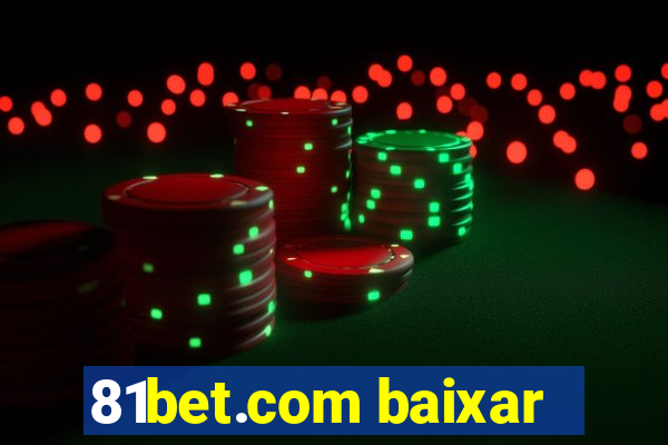 81bet.com baixar